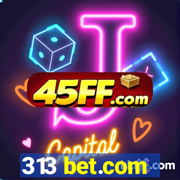 313 bet.com